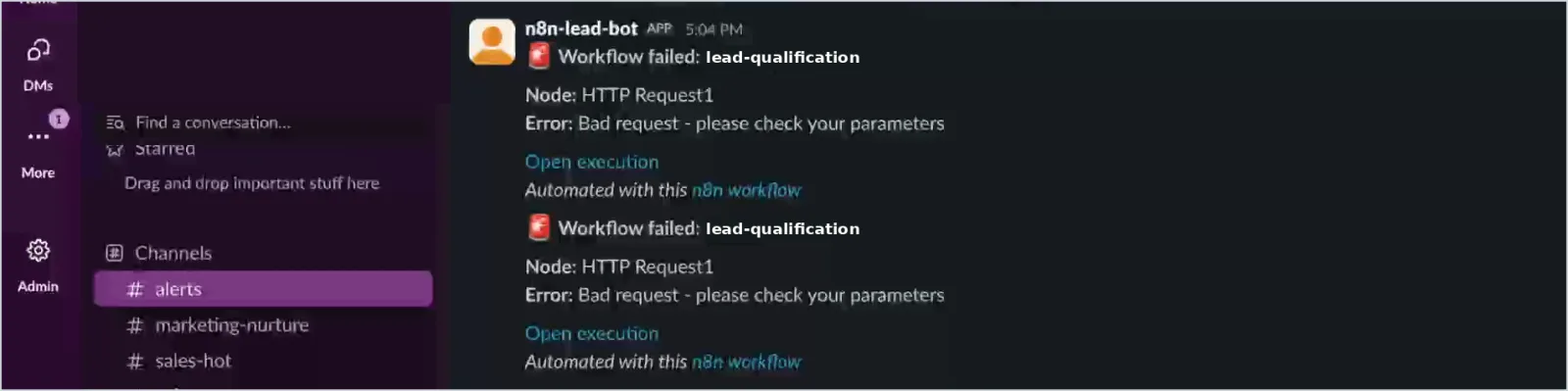 Alert in a dedicated channel naming the failed workflow and node, the error reason, and a direct link to open the failed execution.